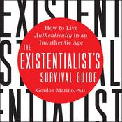 The Existentialist's Survival Guide by  Gordon Marino audiobook