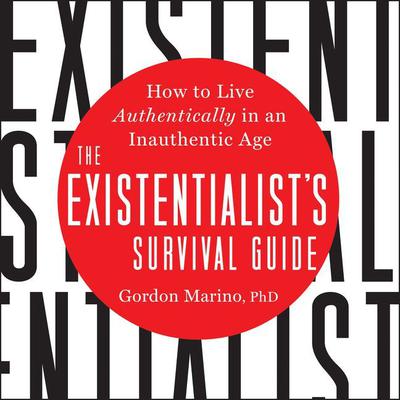 The Existentialist's Survival Guide by Gordon Marino audiobook