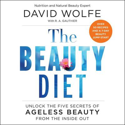 The Beauty Diet by David Wolfe audiobook