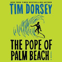 The Pope of Palm Beach by Tim Dorsey audiobook