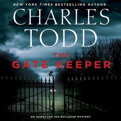 The Gate Keeper by Charles Todd audiobook