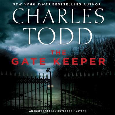 The Gate Keeper by Charles Todd audiobook