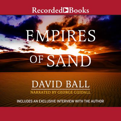 Empires of Sand by David Ball audiobook