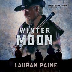 Winter Moon by Lauran Paine audiobook