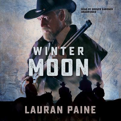 Winter Moon by Lauran Paine audiobook