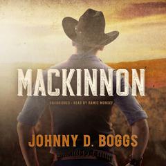 MacKinnon by Johnny D. Boggs audiobook