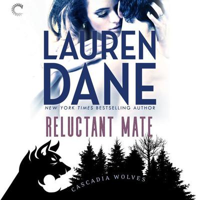 Reluctant Mate by Lauren Dane audiobook
