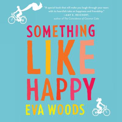 Something like Happy by Eva Woods audiobook