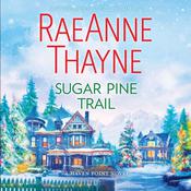 Sugar Pine Trail by  RaeAnne Thayne audiobook