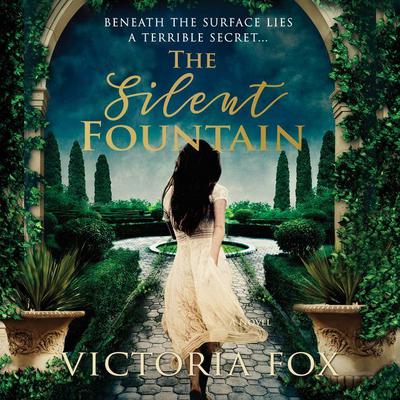 The Silent Fountain by Victoria Fox audiobook