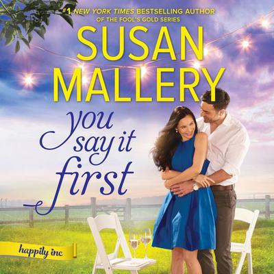 You Say It First by Susan Mallery audiobook