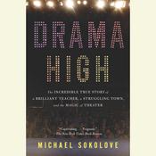 Drama High by  Michael Sokolove audiobook