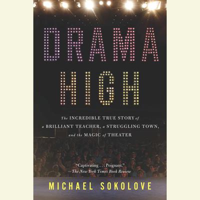 Drama High by Michael Sokolove audiobook