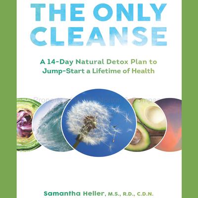 The Only Cleanse by Samantha Heller audiobook