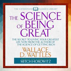 The Science of Being Great by Wallace D. Wattles audiobook