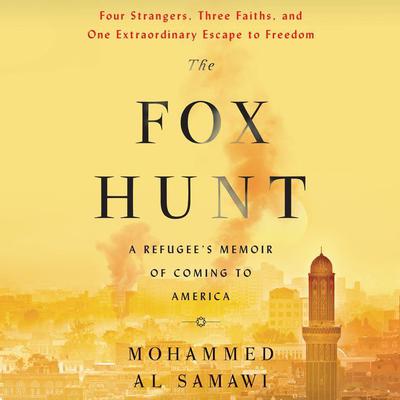 The Fox Hunt by Mohammed Al Samawi audiobook
