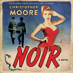 Noir by Christopher Moore audiobook