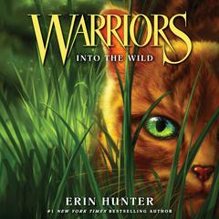 Warriors #1: Into the Wild by Erin Hunter audiobook