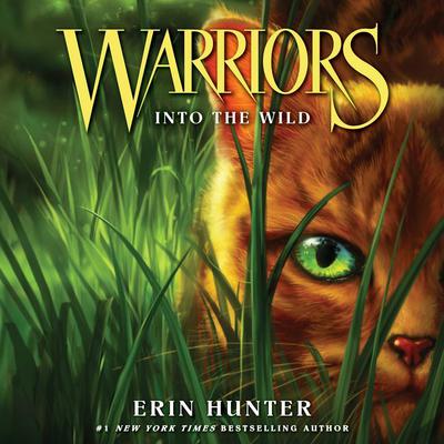 Warriors #1: Into the Wild by Erin Hunter audiobook