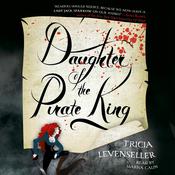 Daughter of the Pirate King by  Tricia Levenseller audiobook