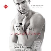 On One Condition by  Diane Alberts audiobook