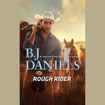 Rough Rider by B. J. Daniels audiobook