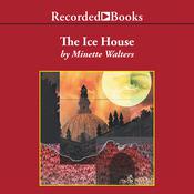 The Ice House by  Minette Walters audiobook