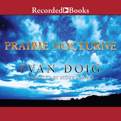 Prairie Nocturne by Ivan Doig audiobook