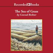 The Sea of Grass by  Conrad Richter audiobook
