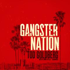 Gangster Nation by Tod Goldberg audiobook
