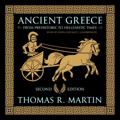 Ancient Greece, Second Edition by Thomas R.  Martin audiobook