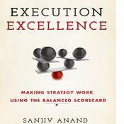 Execution Excellence by  Sanjiv Anand audiobook