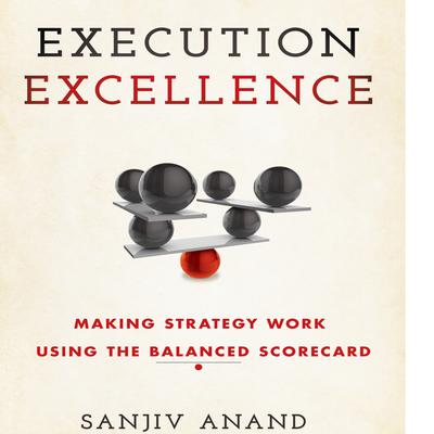 Execution Excellence by Sanjiv Anand audiobook