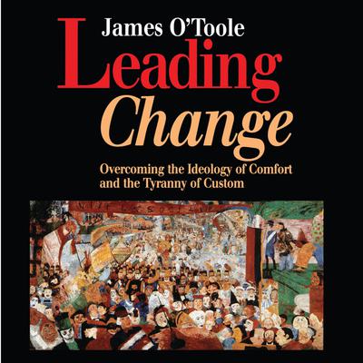 Leading Change by James O’Toole audiobook