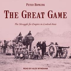 The Great Game by Peter Hopkirk audiobook