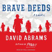 Brave Deeds by  David Abrams audiobook