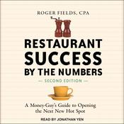 Restaurant Success by the Numbers, Second Edition by  Roger Fields audiobook