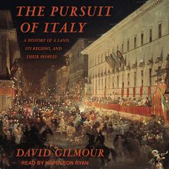 The Pursuit of Italy by David Gilmour audiobook