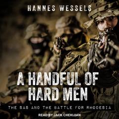 A Handful of Hard Men by Hannes Wessels audiobook