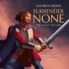 Surrender None by Elizabeth Moon audiobook