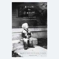 Room to Dream by David Lynch audiobook