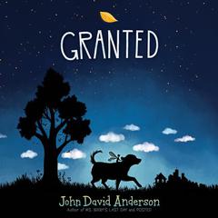 Granted by John David Anderson audiobook