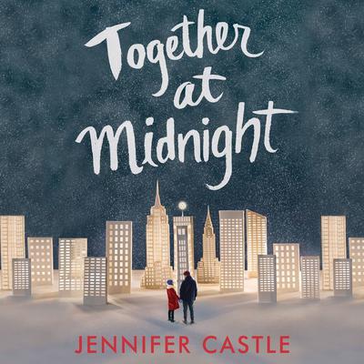 Together at Midnight by Jennifer Castle audiobook