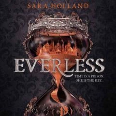 Everless by Sara Holland audiobook