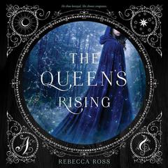 The Queen's Rising by Rebecca Ross audiobook