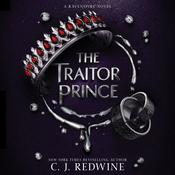 The Traitor Prince by  C. J. Redwine audiobook