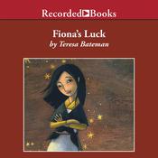 Fiona's Luck by  Teresa Bateman audiobook