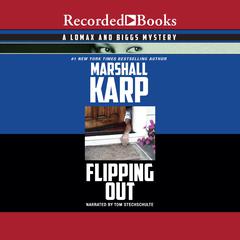 Flipping Out by Marshall Karp audiobook