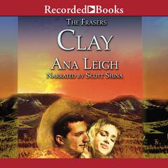The Frasers-Clay by Ana Leigh audiobook