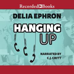 Hanging Up by Delia Ephron audiobook